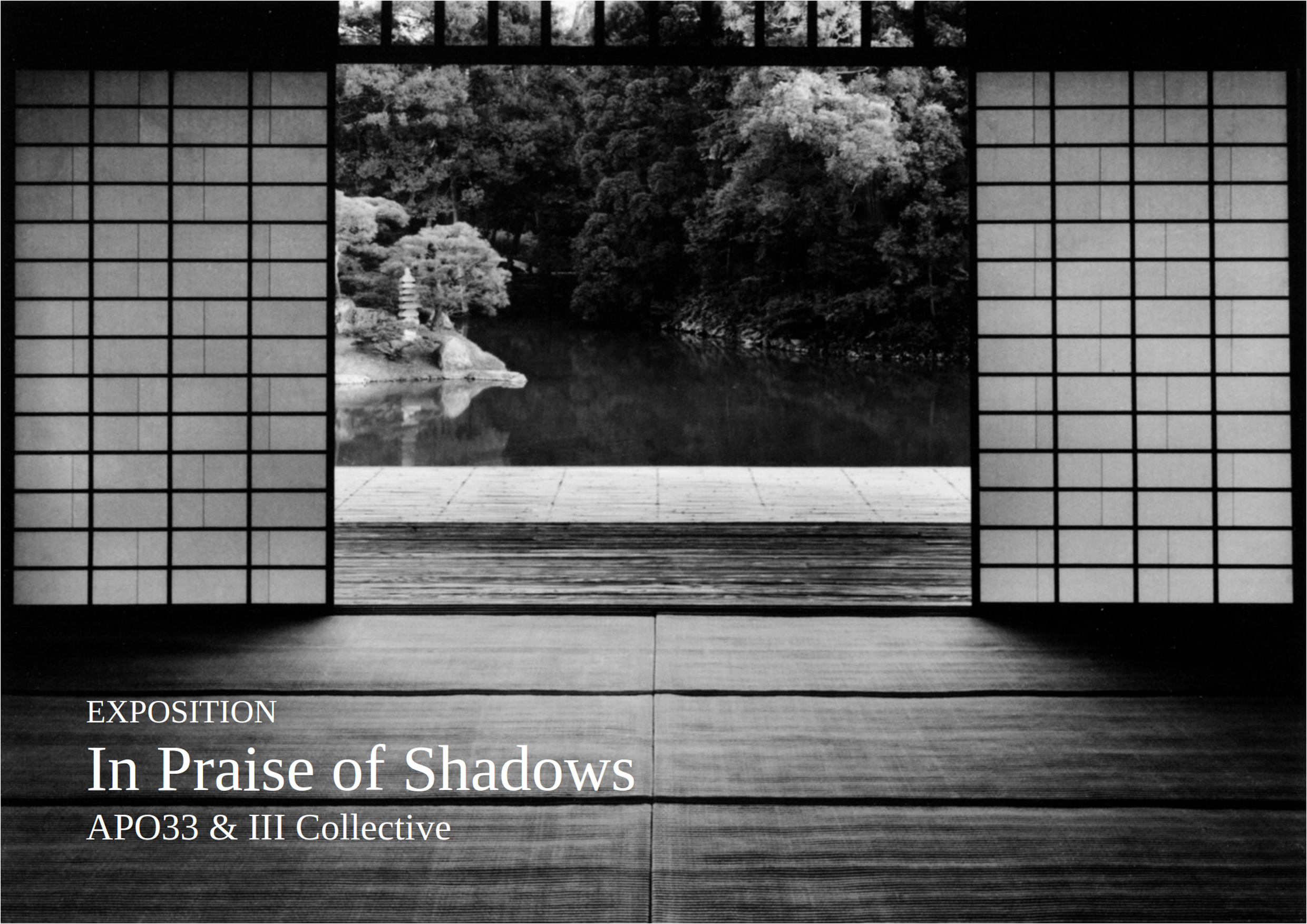 Exposition III Collective : In Praise of Shadows