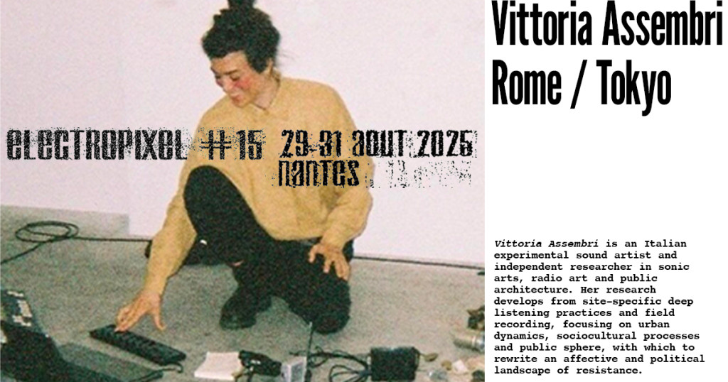 PROGRAMMATION ELECTROPIXEL #15 – Vittoria Assembri