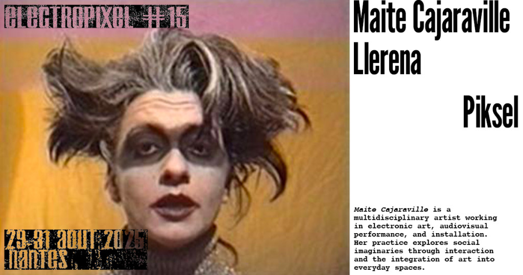 PROGRAMMATION ELECTROPIXEL #15 – MAITE CAJARAVILLE